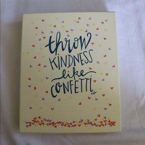 “Throw Kindness Around Like Confetti” wall decor